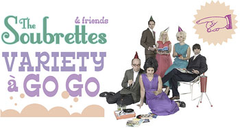 The Soubrettes and Friends Variety A Go Go promo shot